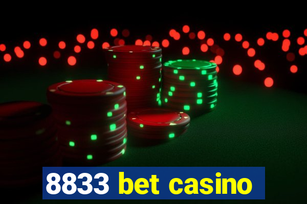 8833 bet casino